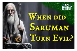 Why Did Saruman Turn Evil? The Signs Hidden In The Hobbit